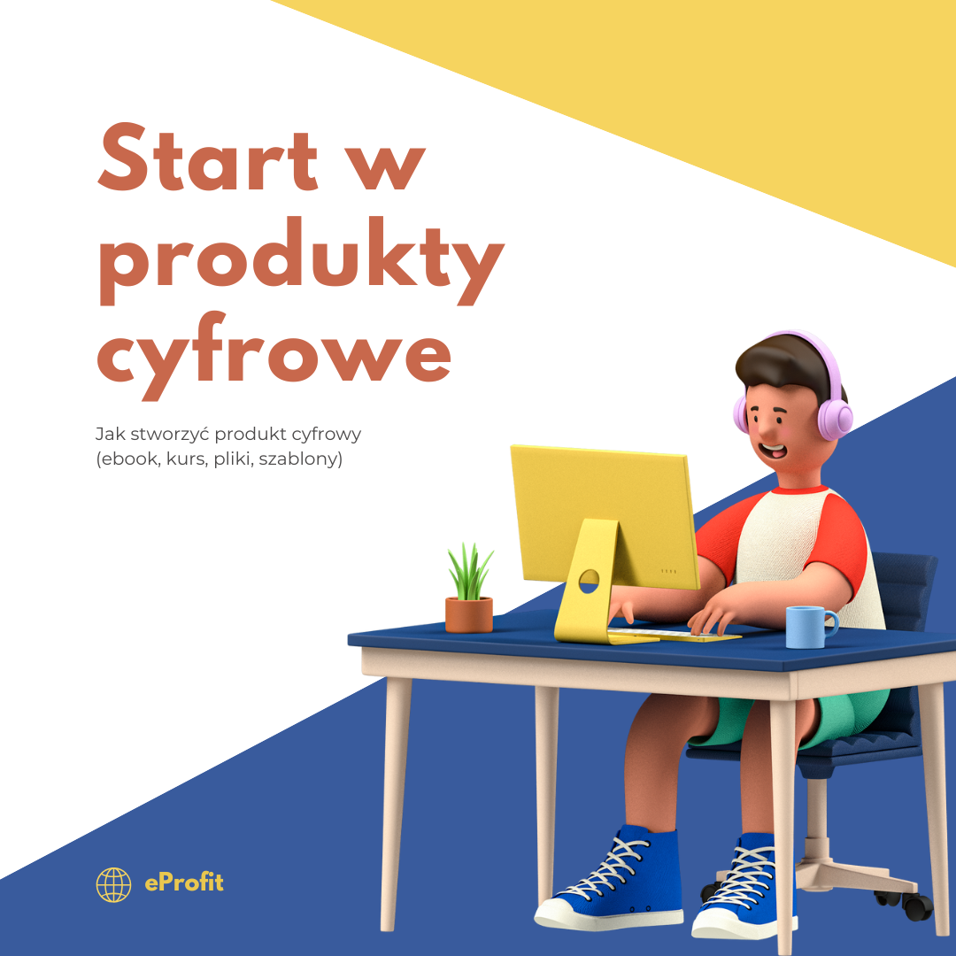 Kurs "Start w cyfrowe produkty"